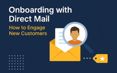 Triggered Direct Mail Onboarding: How to Turn First-Time Buyers into Loyal Customers Faster